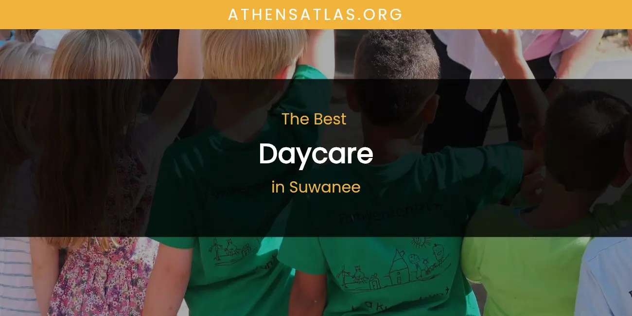 Suwanee's Best Daycare featured