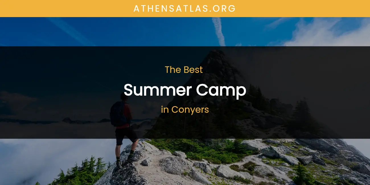 The Absolute Best Summer Camp in Conyers featured